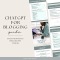 ChatGPT For Blogging 17-page Guide | Digital Download For Content Creators