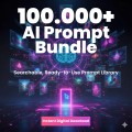 100,000+ AI Bundle, ChatGPT Prompt Pack, Searchable Prompt Library, Digital Download for Content Creators & Marketers