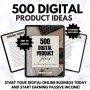 500 Digital Product Ideas Bundle, MRR PLR Passive Income Guide, Etsy Bestsellers to Sell, Small Business Digital Download, DFY Ideas