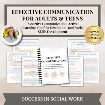Effective Communication Workbook, Therapist Toolkit Counseling Resources for Active Listening Assertive Communication for Teens & Adults