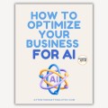 Optimizing Your Business Website for AI, How to Get Your Business Recommend in AI Searches 6-Page Checklist & Plan